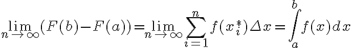 $\lim_{n\to\infty}(F(b)-F(a))= \lim_{n\to\infty}\sum_{i=1}^nf(x_i^{*})\Delta x=\int_a^bf(x)dx$